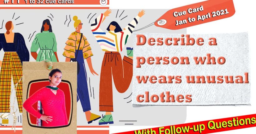 19 11th Describe a person who wears unusual clothes
