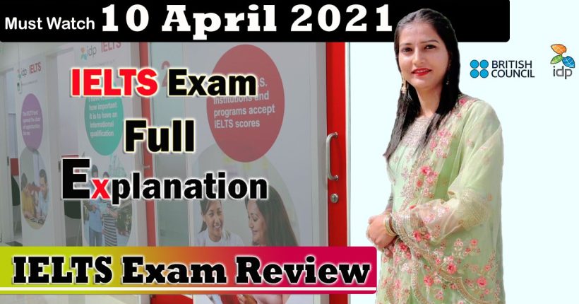 10 April 2021 ielts exam review