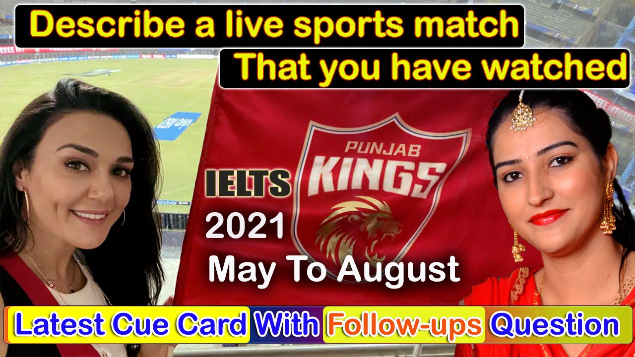 Describe a live sports match that you have watched cue card