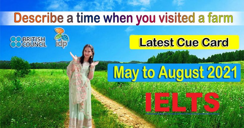 Describe a time when you visited a farm May to August 2021