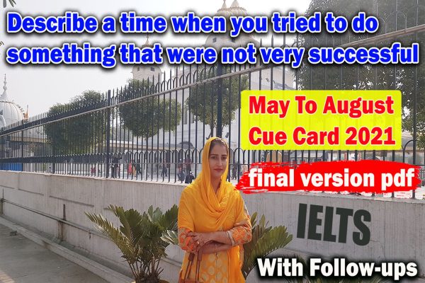 Describe a time when you tried to do something that were not very successful