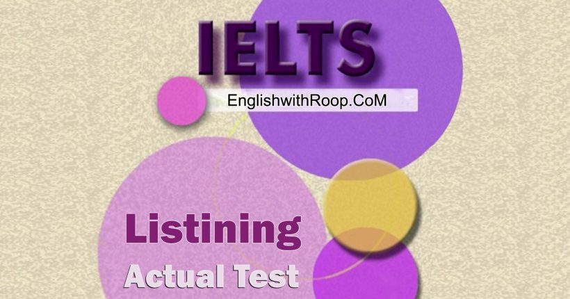 IELTS Listening Actual Test