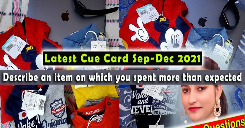 Describe an item on which you spent more than expected