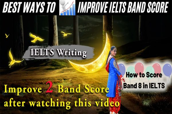 How to get 7 band in Ielts writing | How to improve your IELTS Writing