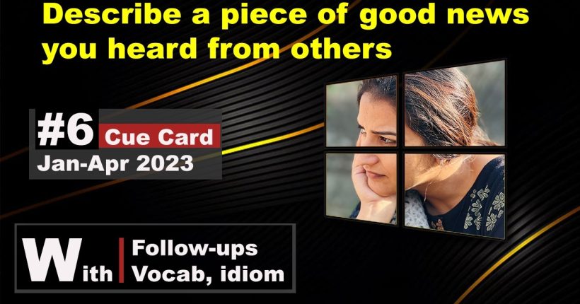 Describe a piece of good news you heard from others