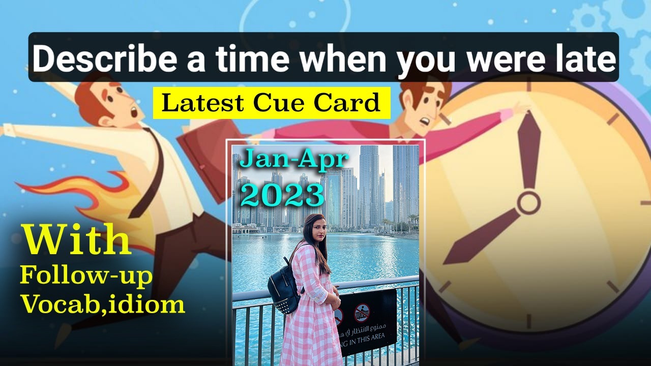 Describe a time when you were late