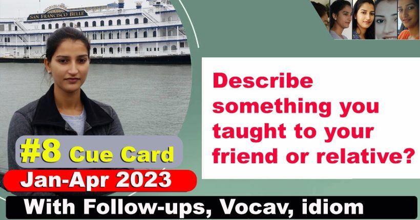 Describe something you taught to your friend or relative