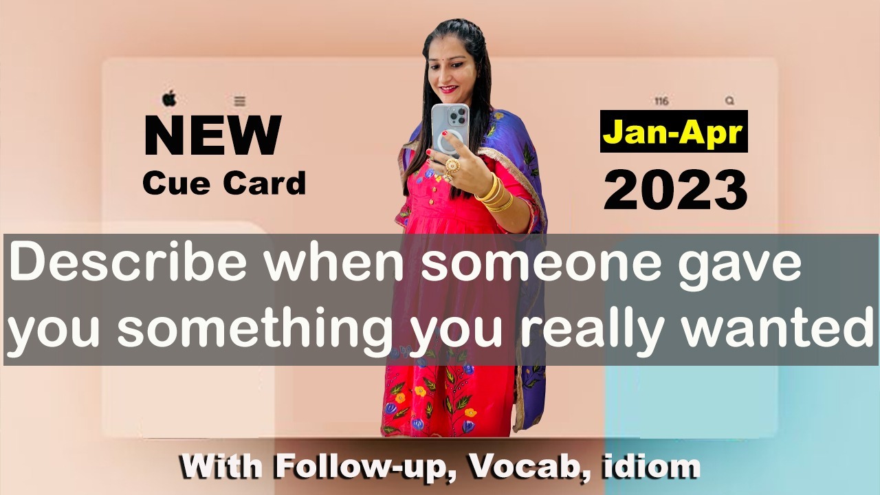 Describe when someone gave you something you really wanted