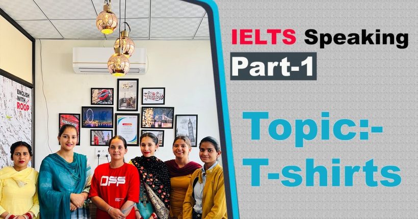 IELTS Speaking Part 1 Topic T shirts
