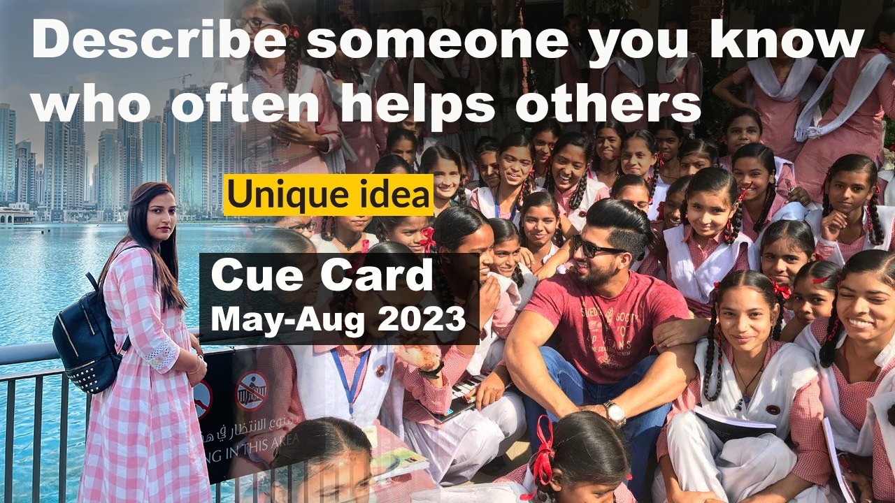 Describe someone you know who often helps others