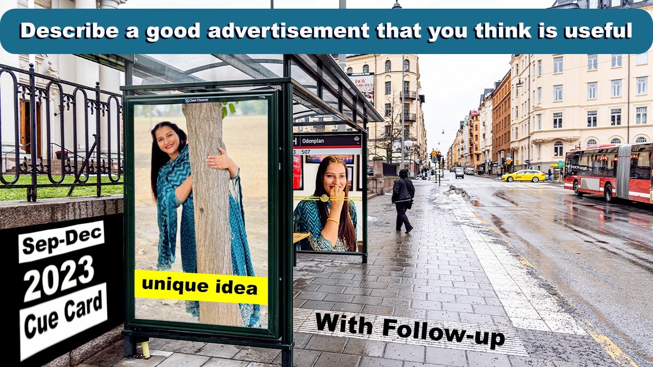Describe a good advertisement that you think is useful