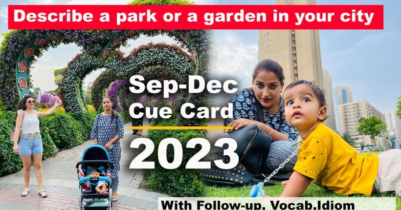 Describe a park or a garden in your city