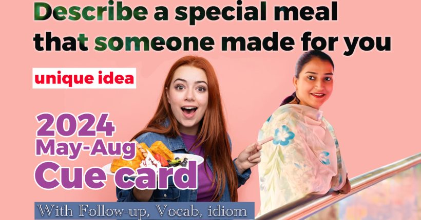 Describe a special meal that someone made for you