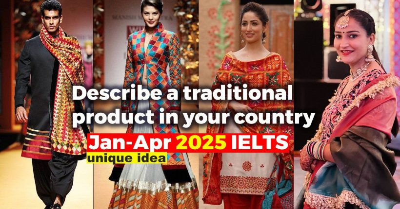 Describe a traditional product in your country | Jan-Apr 2025 Cue Card | 8 Band Sample