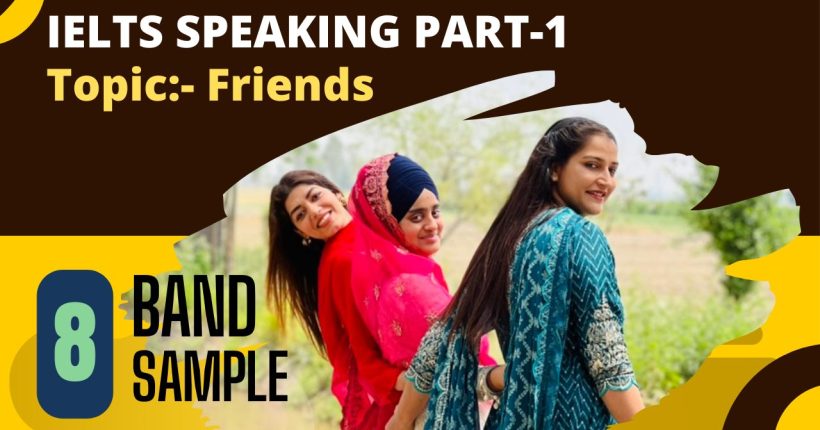 IELTS Speaking Part-1 Topic Friends