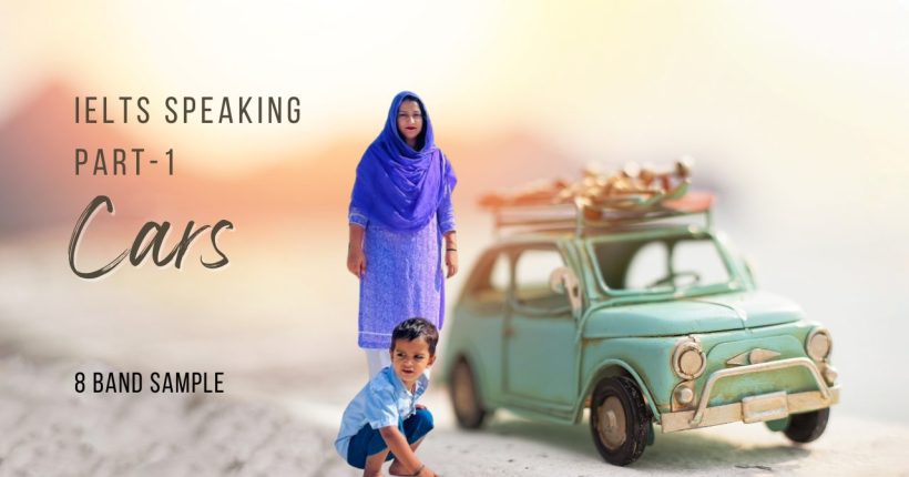 Cars IELTS Speaking Part 1