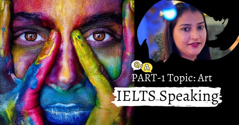 IELTS Speaking Part 1 Art