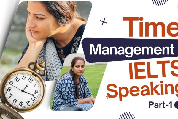 Time management ielts speaking part 1 question answer 
