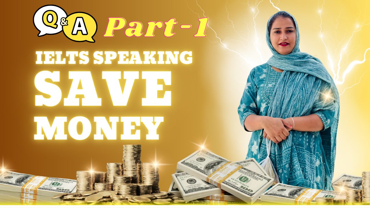 IELTS Speaking Part 1 Saving money