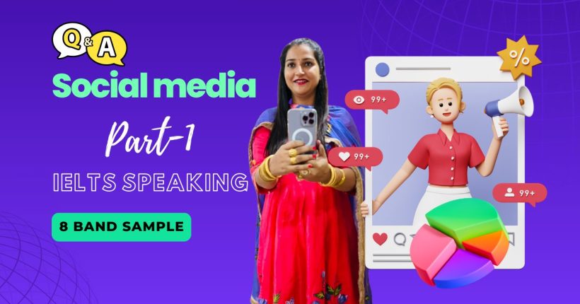 IELTS Speaking Part 1 Topic Social Media