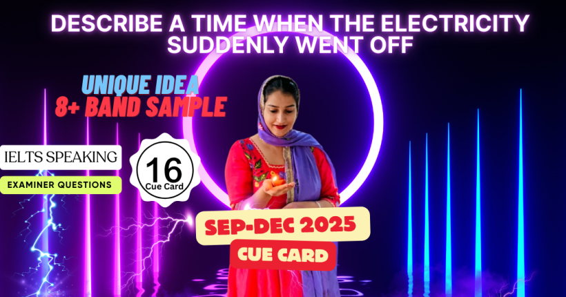 IELTS speaking 2025, IELTS speaking cue card September to December 2025, Describe a time when the electricity went off IELTS, IELTS speaking band 8 sample, IELTS cue card 2025, IELTS speaking latest topics, English with Roop, IELTS speaking answers 2025, IELTS speaking practice, IELTS speaking tips