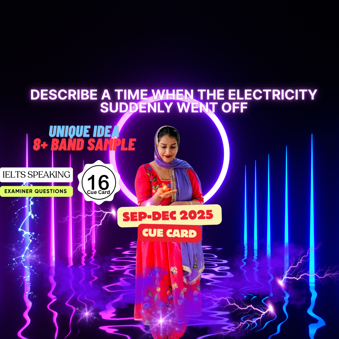 IELTS speaking 2025, IELTS speaking cue card September to December 2025, Describe a time when the electricity went off IELTS, IELTS speaking band 8 sample, IELTS cue card 2025, IELTS speaking latest topics, English with Roop, IELTS speaking answers 2025, IELTS speaking practice, IELTS speaking tips