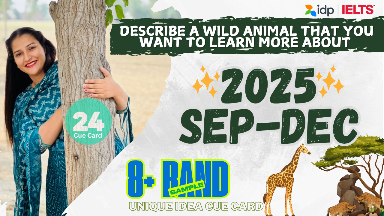 Describe a wild animal that you want to learn more about” (Sept–Dec 2025).
